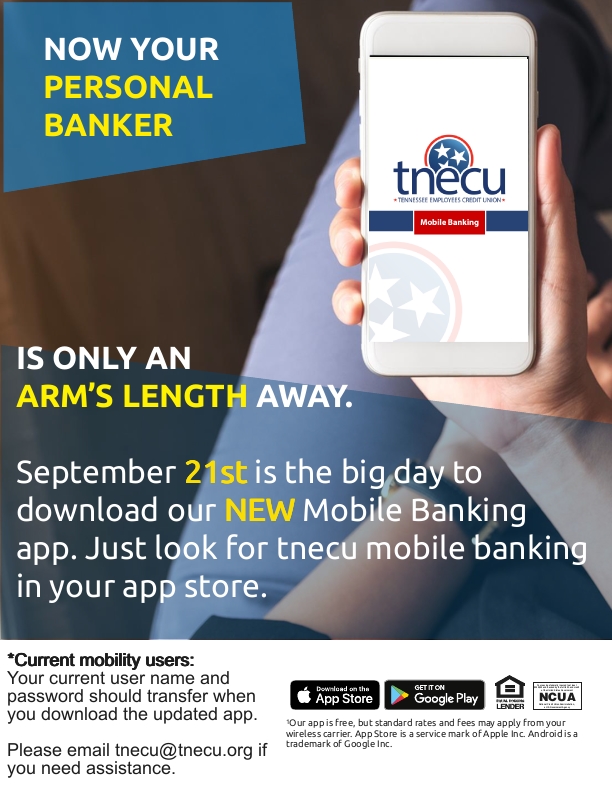 September 21st is the big day to download our NEW Mobile Banking app.  Just look for tnecu mobile banking in your app store.
